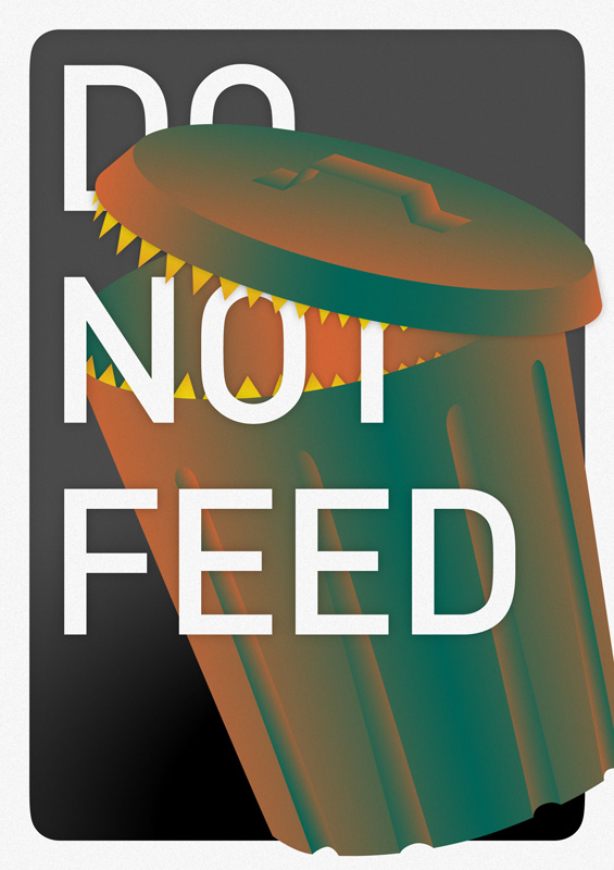 Do not Feed!